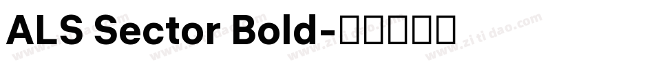 ALS Sector Bold字体转换